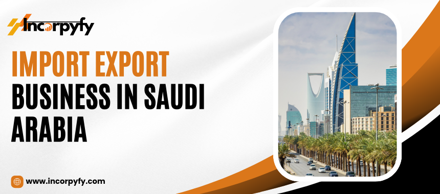 Import Export Business Saudi Arabia