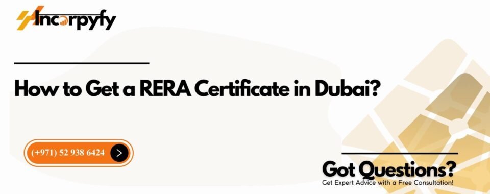 How to Get a RERA Certificate in Dubai?